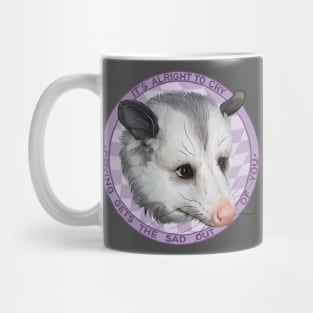 It's alright to cry // sad opossum Mug